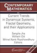 Current Trends In Dynamical Systems, Fractal Geometry, And Their Applications