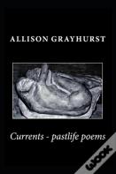 Currents - Pastlife Poems