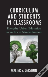 Curriculum And Students In Classrooms