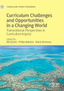 Curriculum Challenges And Opportunities In A Changing World