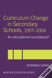 Curriculum Change In Secondary Schools, 1957-2004