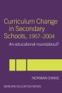 Curriculum Change In Secondary Schools, 1957-2004 - Preview