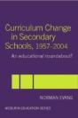 Curriculum Change In Secondary Schools, 1957-2004 - Preview