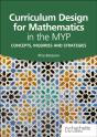 Curriculum Design For Mathematics In The Myp - Preview