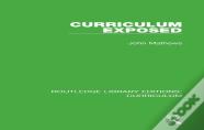 Curriculum Exposed