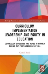 Curriculum Implementation Leadership And Equity In Education
