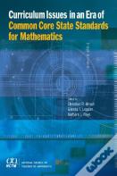 Curriculum Issues In An Era Of Common Core State Standards For Mathematics