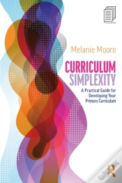 Capa do artigo Curriculum Simplexity: A Practical Guide For Developing Your Primary Curriculum
