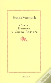 Curro Romero Y Curro Romero