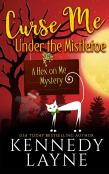 Curse Me Under The Mistletoe