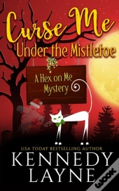 Curse Me Under The Mistletoe