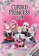 Cursed Princess Club Volume 4