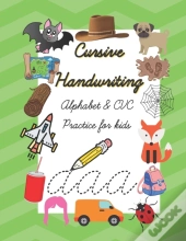 Cursive Handwriting | Alphabet And Cvc Practice For Kids