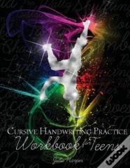 Cursive Handwriting Practice Workbook For Teens