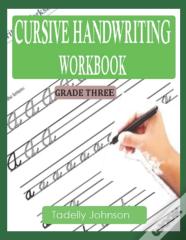Cursive Handwriting Workbook Grade Three