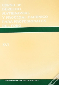 Capa do artigo Curso De Derecho Matrimonial Y Procesal Canónica Para Profesionales Del Foro. Vol. Xvi