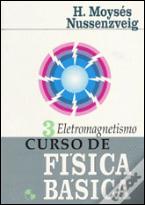 Curso de Física básica: Eletromagnetismo vol. 3