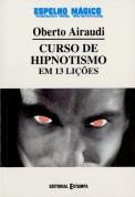 Curso de Hipnotismo em 13 Lições
