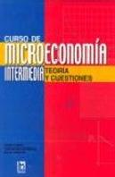 Curso De Microecnomia Intermedia Teoria Y Cuestiones