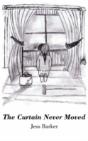 Curtain Never Moved - Preview