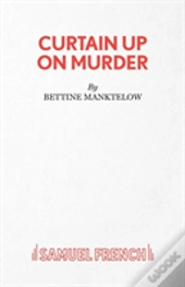 Curtain Up On Murder
