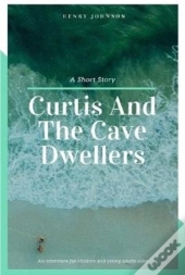 Curtis And The Cave Dwellers