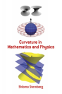 Curvature In Mathematics And Physics - Preview