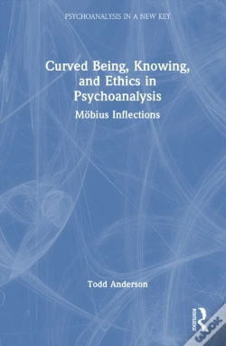 Capa do artigo Curved Being, Knowing, And Ethics In Psychoanalysis
