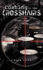 Cushing In The Crosshairs - Preview