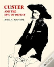 Capa do artigo Custer And The Epic Of Defeat