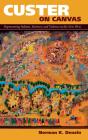 Custer On Canvas - Preview