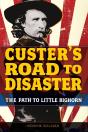 Custer'S Road To Disaster - Preview