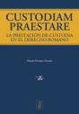 Custodiam Praestare. La Prestación De Custodia En El Derecho Romano - Preview