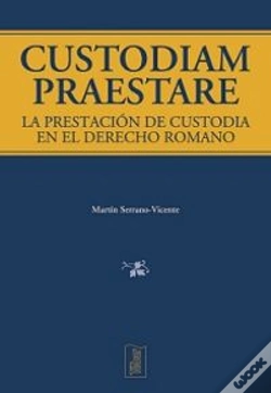 Capa do artigo Custodiam Praestare. La Prestación De Custodia En El Derecho Romano