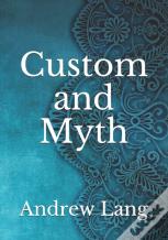Custom And Myth