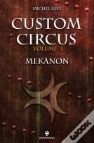 Custom Cirucus - Volume I