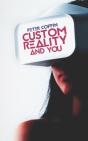 Custom Reality And You - Preview