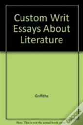 Custom Writ Essays About Literature