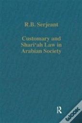 Customary And Shariâ€˜Ah Law In Arabian Society