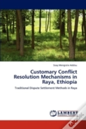Customary Conflict Resolution Mechanisms In Raya, Ethiopia