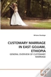 Customary Marriage In East Gojjam, Ethio