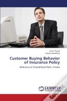 Customer Buying Behavior Of Insurance Policy