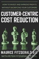 Customer-Centric Cost Reduction