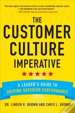 Capa do artigo Customer Culture Imperative: A Leader'S Guide To Driving Superior Performance