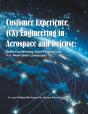 Customer Experience (Cx) Engineering In Aerospace And Defense: - Preview