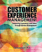 Customer Experience Management: Enhancing Experience And Value Through Service Management - Preview