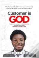 Customer Is God