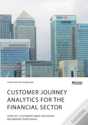 Capa do artigo Customer Journey Analytics For The Financial Sector. How Do Customers Make Decisions Regarding Their Bank?
