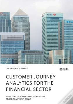 Capa do artigo Customer Journey Analytics For The Financial Sector. How Do Customers Make Decisions Regarding Their Bank?