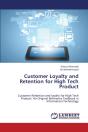 Customer Loyalty And Retention For High Tech Product - Preview